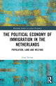 Book cover of: Political Economy of Immigration in The Netherlands