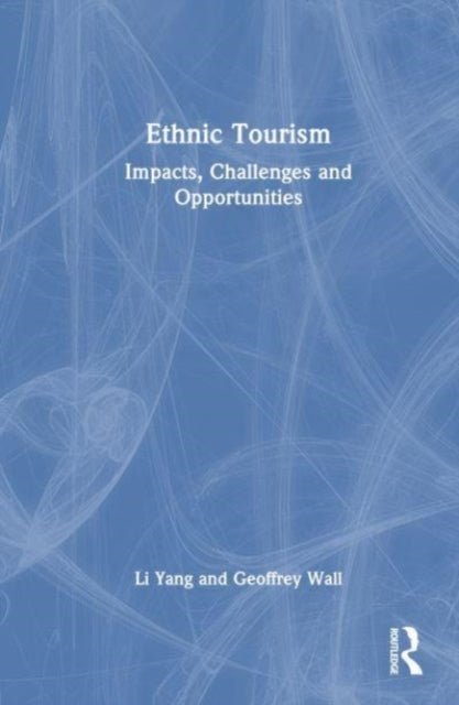 Book cover of: Ethnic Tourism. By: Li Yang