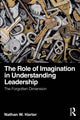 Book cover of: Role of Imagination in Understanding Leadership. By: Nathan W. Harter