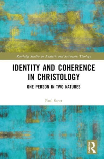 Book cover of: Identity and Coherence in Christology. By: Paul Scott