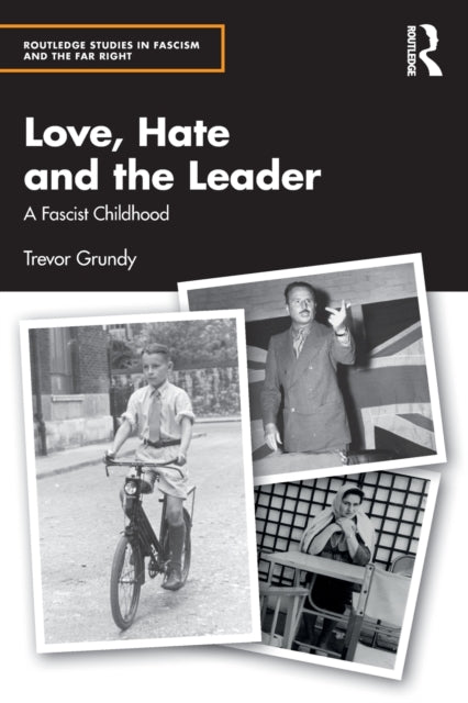 Book cover of: Love, Hate and the Leader. By: Trevor Grundy