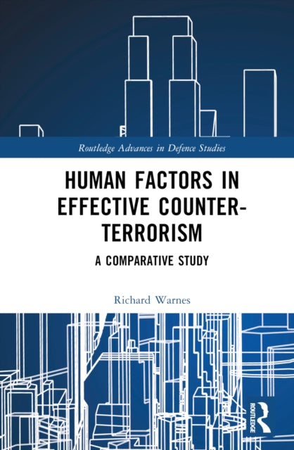 Book cover of: Human Factors in Effective Counter-Terrorism. By: Richard Warnes
