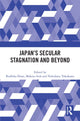 Book cover of: Japan’s Secular Stagnation and Beyond. By: Radhika Desai