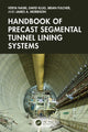 Book cover of: Handbook of Precast Segmental Tunnel Lining Systems. By: Verya Nasri