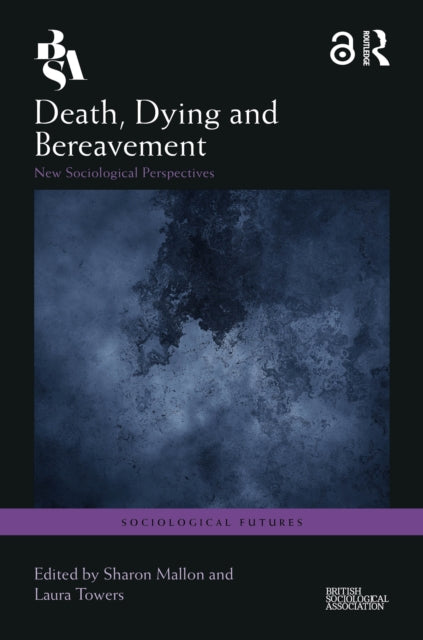 Book cover of: Death, Dying and Bereavement. By: Sharon Mallon