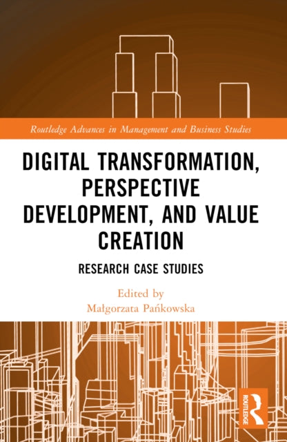 Book cover of: Digital Transformation, Perspective Development, and Value Creation. By: Magorzata Pankowska