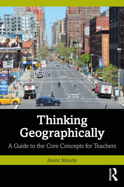 Book cover of: Thinking Geographically. By: Alaric Maude