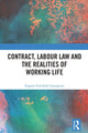 Book cover of: Contract, Labour Law and the Realities of Working Life