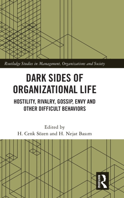 Book cover of: Dark Sides of Organizational Life. By: H. Cenk Sözen