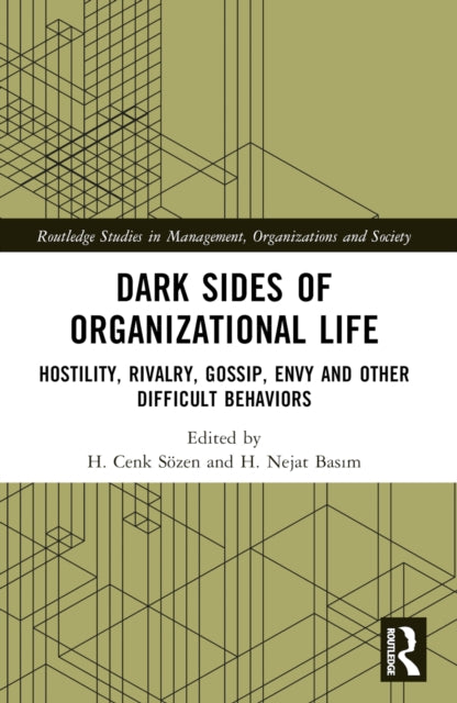 Book cover of: Dark Sides of Organizational Life. By: H. Cenk Sözen