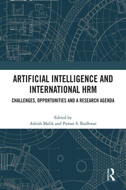 Book cover of: Artificial Intelligence and International HRM. By: Ashish Malik