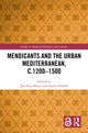 Book cover of: Mendicants and the Urban Mediterranean, c.1200-1500. By: Jon Paul Heyne