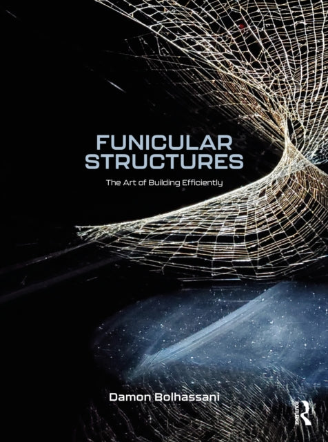 Book cover of: Funicular Structures. By: Damon Bolhassani