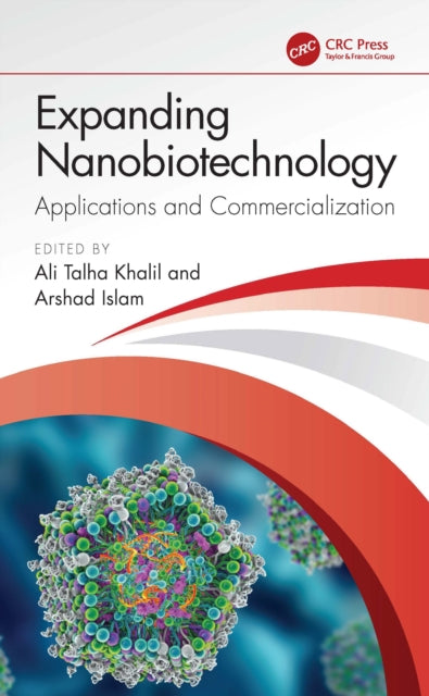 Book cover of: Expanding Nanobiotechnology: Applications and Commercialization. By: Ali Talha Khalil