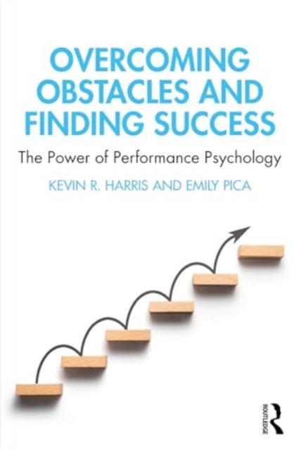 Book cover of: Overcoming Obstacles and Finding Success. By: Kevin R. Harris