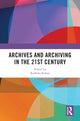 Book cover of: Archives and Archiving in the 21st Century. By: Radhika Seshan