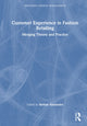 Book cover of: Customer Experience in Fashion Retailing. By: Bethan Alexander