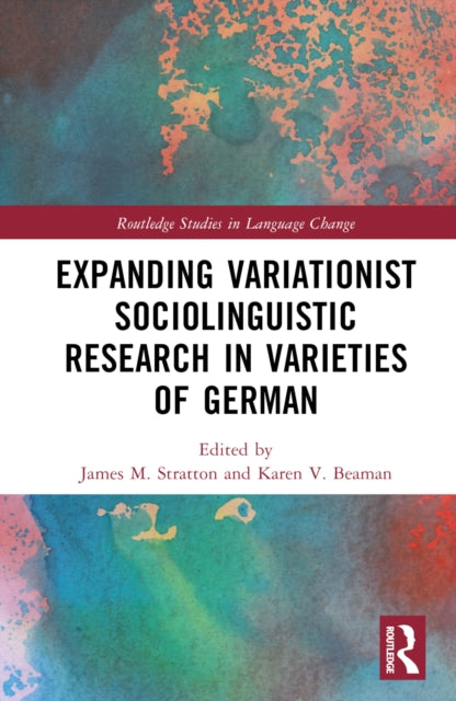 Book cover of: Expanding Variationist Sociolinguistic Research in Varieties of German