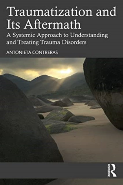 Book cover of: Traumatization and Its Aftermath. By: Antonieta Contreras