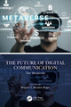 Book cover of: Future of Digital Communication. By: Raquel V. Benitez Rojas