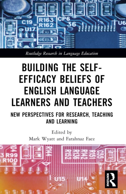 Book cover of: Building the Self-Efficacy Beliefs of English Language Learners and Teachers
