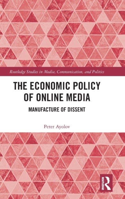 Book cover of: Economic Policy of Online Media. By: Peter Ayolov