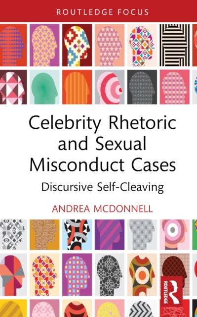 Book cover of: Celebrity Rhetoric and Sexual Misconduct Cases. By: Andrea M. McDonnell