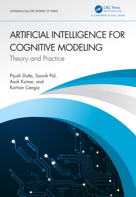 Book cover of: Artificial Intelligence for Cognitive Modeling. By: Pijush Dutta