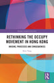 Book cover of: Rethinking the Occupy Movement in Hong Kong. By: Shen Yang