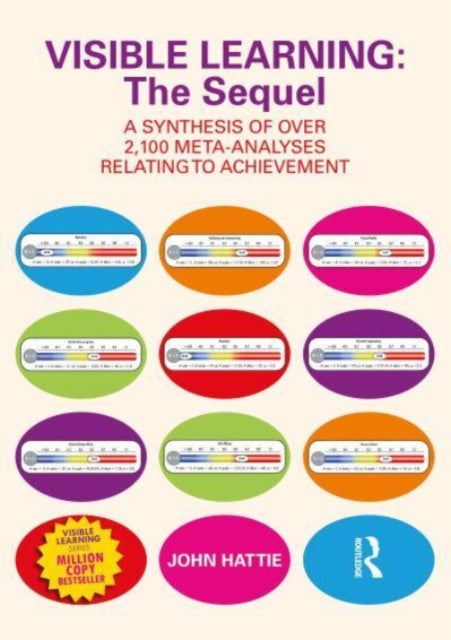 Visible Learning: The Sequel, A Synthesis of Over 2,100 Meta-Analyses Relating to Achievement 9781032462035 John Hattie
