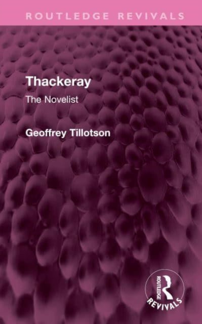 Book cover of: Thackeray. By: Geoffrey Tillotson