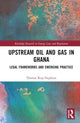 Book cover of: Upstream Oil and Gas in Ghana. By: Thomas Kojo Stephens