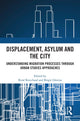 Book cover of: Displacement, Asylum and the City. By: René Kreichauf