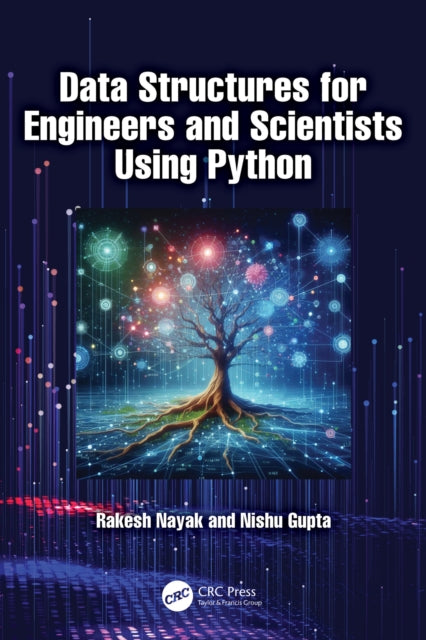 Book cover of: Data Structures for Engineers and Scientists Using Python. By: Rakesh Nayak