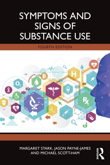 Book cover of: Symptoms and Signs of Substance Use. By: Margaret Stark