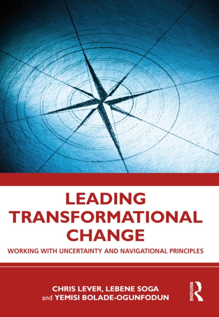 Book cover of: Leading Transformational Change. By: Chris Lever