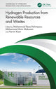 Book cover of: Hydrogen Production from Renewable Resources and Wastes. By: Mohammad Reza Rahimpour