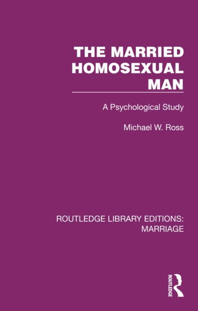 Book cover of: Married Homosexual Man. By: Michael W. Ross