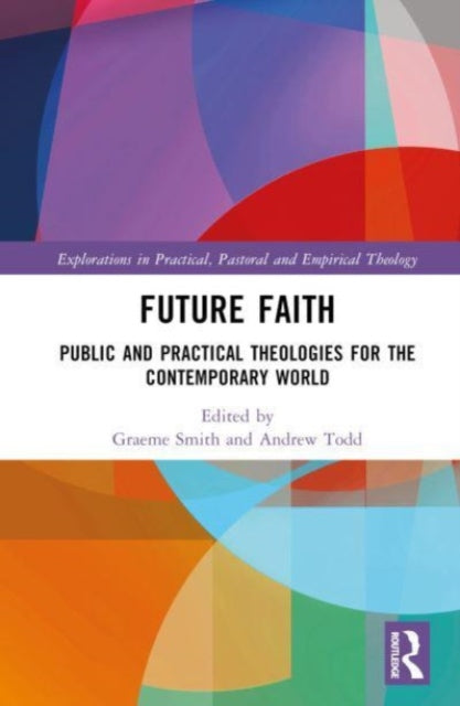 Book cover of: Future Faith. By: Graeme Smith