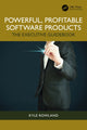 Book cover of: Powerful, Profitable Software Products. By: Kyle Rowland