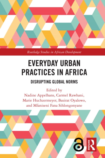 Book cover of: Everyday Urban Practices in Africa. By: Nadine Appelhans