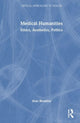 Book cover of: Medical Humanities. By: Alan Bleakley