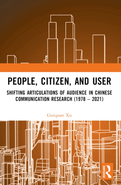 Book cover of: People, Citizen, and User. By: Guiquan Xu