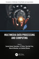 Book cover of: Multimedia Data Processing and Computing. By: Suman Swarnkar