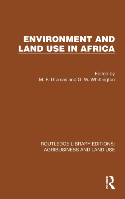 Book cover of: Environment and Land Use in Africa. By: M. F. Thomas