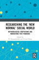 Book cover of: Researching the ‘New Normal’ Social World. By: R. Sooryamoorthy