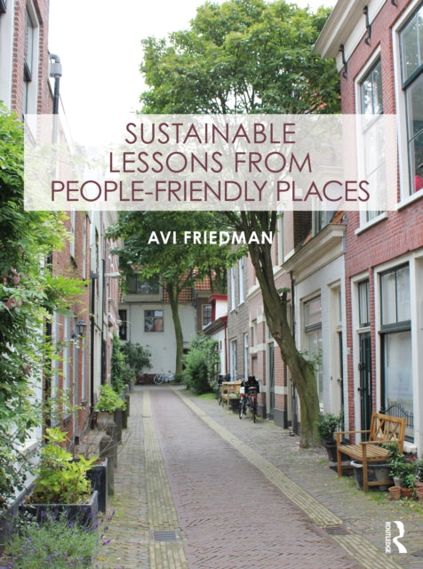 Book cover of: Sustainable Lessons from People-Friendly Places