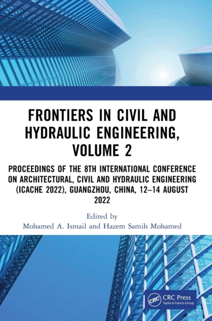 Book cover of: Frontiers in Civil and Hydraulic Engineering, Volume 2. By: Mohamed A. Ismail