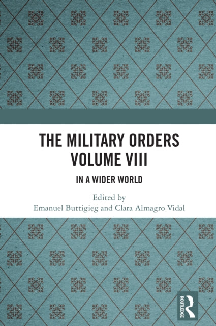 Book cover of: Military Orders Volume VIII. By: Emanuel Buttigieg