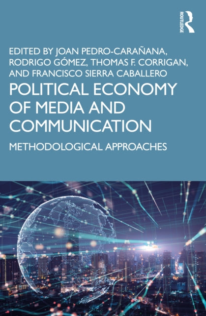 Book cover of: Political Economy of Media and Communication. By: Joan Pedro-Carañana